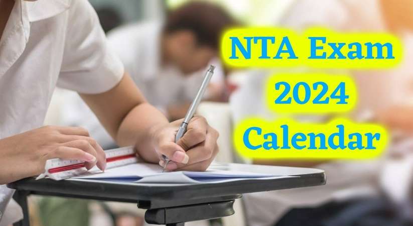 NTA Exam 2024 Calendar Out: देश के छात्रों के लिए बड़ी खबर, NTA ने साल 2024 के लिए जारी किया एग्जाम कैलेंडर
